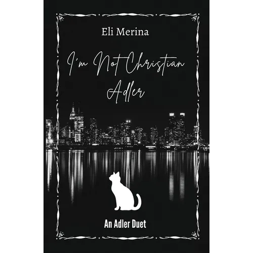I'm Not Christian Adler: A Dark MM Romance - Paperback