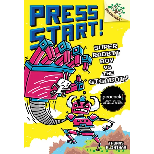 Super Rabbit Boy vs. the Gigabot!: A Branches Book (Press Start! #16): Volume 16 - Library Binding