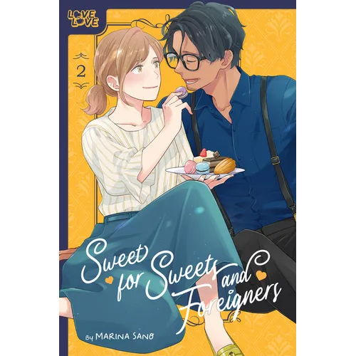 Sweet for Sweets and Foreigners, Volume 2 - Paperback