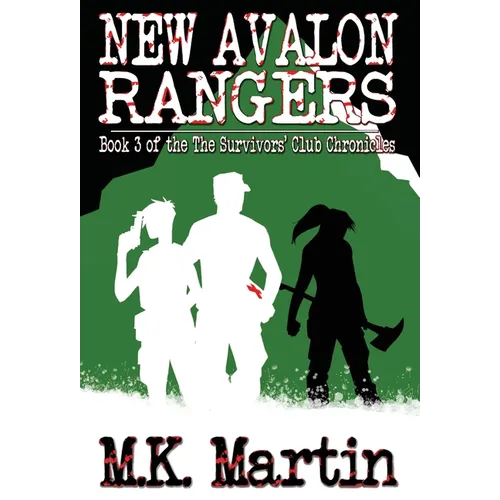 New Avalon Rangers: Book 3 of The Survivors' Club Chronicles - Hardcover