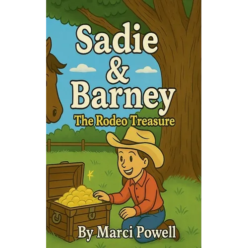 Sadie & Barney The Rodeo Treasure - Paperback