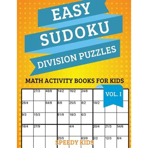 Easy Sudoku Division Puzzles Vol I: Math Activity Books for Kids - Paperback