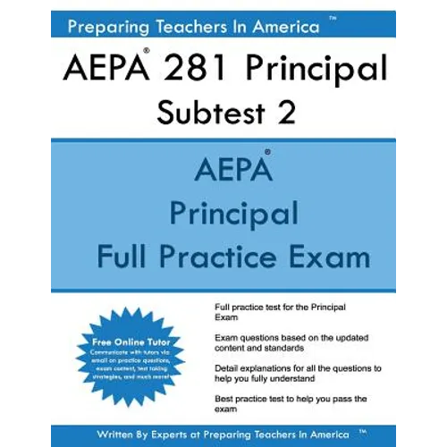 AEPA 281 Principal Subtest II: Arizona Educator Proficiency Assessments Principal Subtest II - Paperback