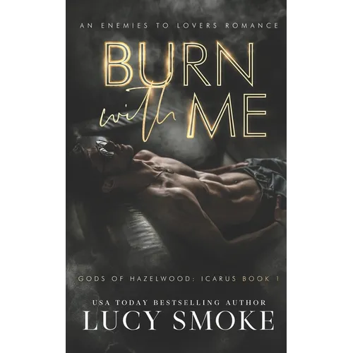 Burn With Me: A Contemporary Icarus Retelling - Paperback