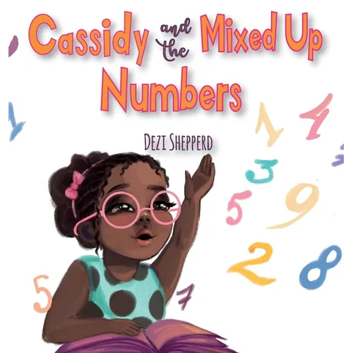 Cassidy and the Mixed Up Numbers - Hardcover