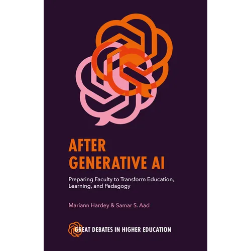 After Generative AI: Preparing Faculty to Transform Education, Learning and Pedagogy