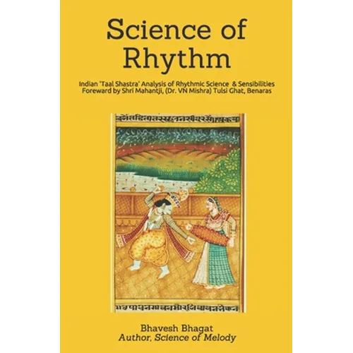 Science of Rhythm: Indian System of Musical Rhythm 