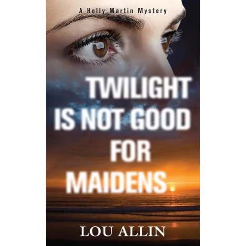 Twilight Is Not Good for Maidens - Paperback