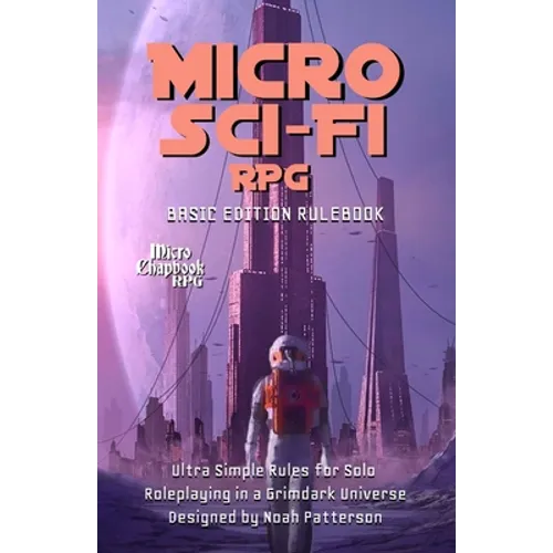Micro Sci-Fi RPG: Basic Edition Rulebook - Paperback