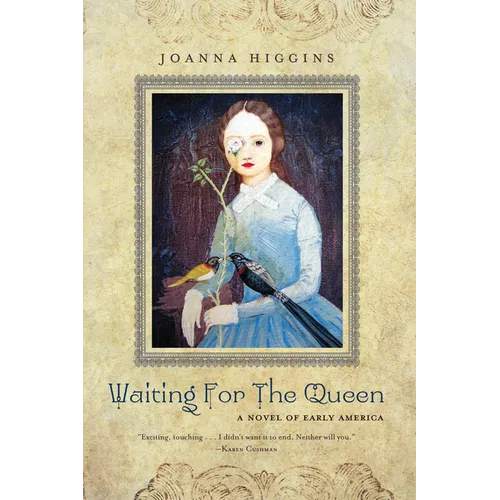 Waiting for the Queen: A Novel of Early America - Hardcover