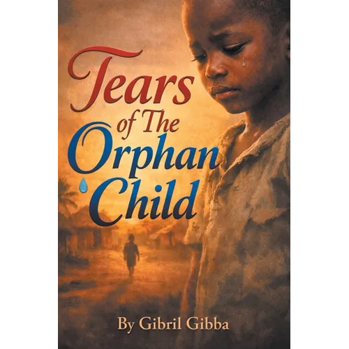 Tears of The Orphan Child - Paperback