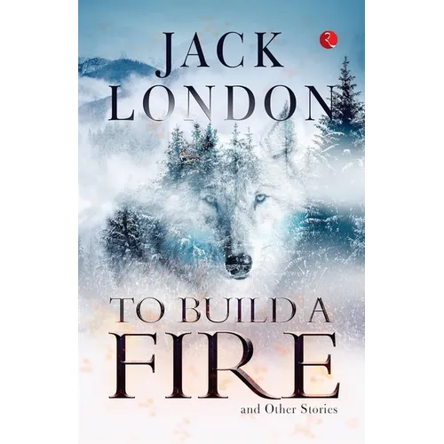 To Build a Fire and Other Stories - Paperback