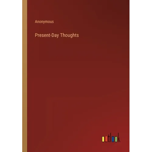 Present-Day Thoughts - Paperback