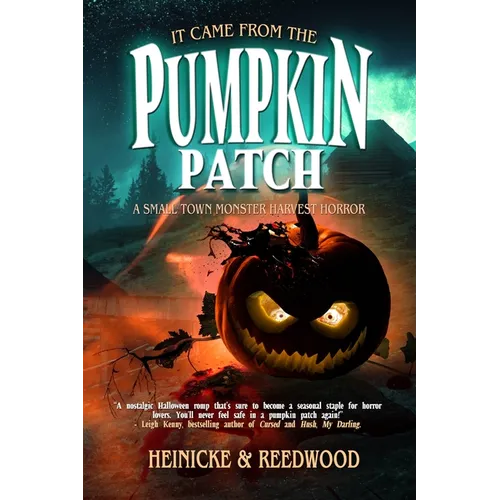 It Came From The Pumpkin Patch - Paperback