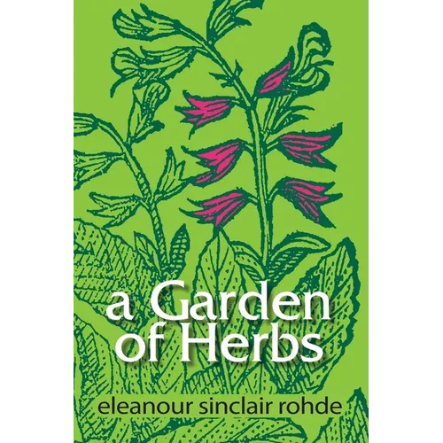 A Garden of Herbs - Paperback