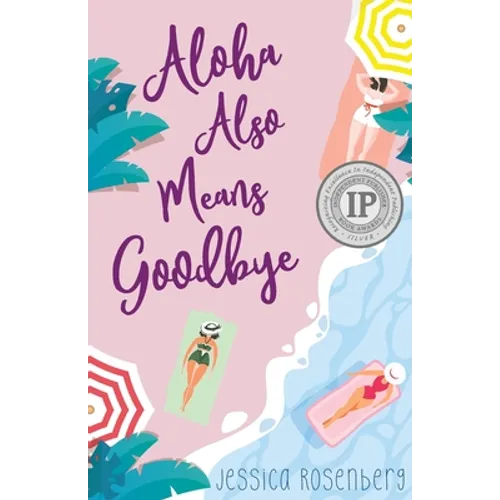 Aloha Also Means Goodbye - Paperback