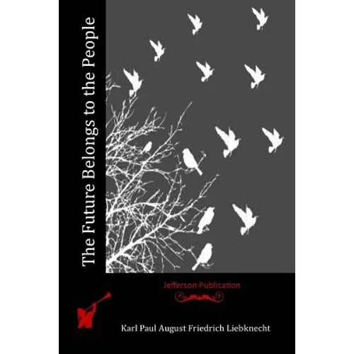 The Future Belongs to the People - Paperback
