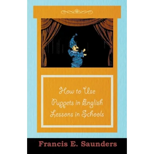 How to Use Puppets in English Lessons in Schools - Paperback