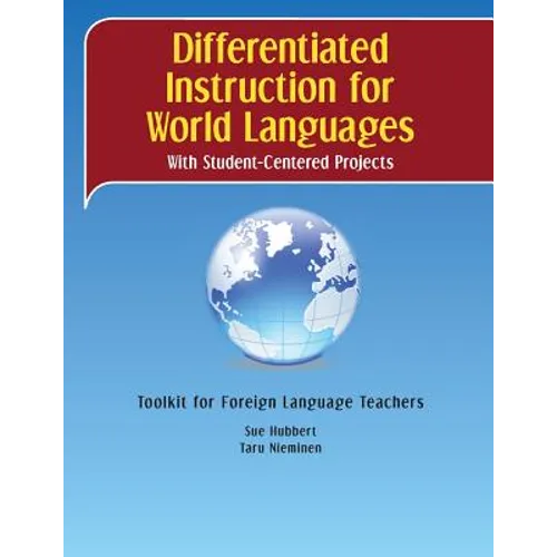 Differentiated Instruction for World Languages With Student-Centered Projects: Toolkit for Foreign Language Teachers - Paperback