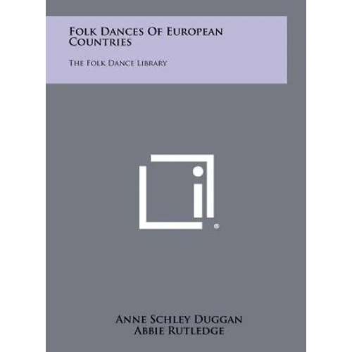 Folk Dances Of European Countries: The Folk Dance Library - Hardcover