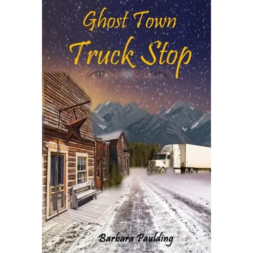 Ghost Town Truck Stop - Paperback