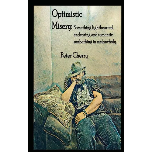 Optimistic Misery: Optimistic Misery - Paperback