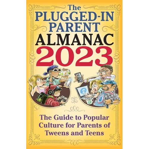 The Plugged-In Parent Almanac 2023 - Paperback