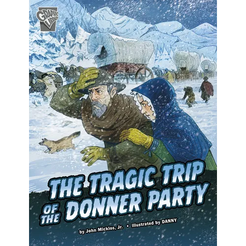 The Tragic Trip of the Donner Party - Paperback