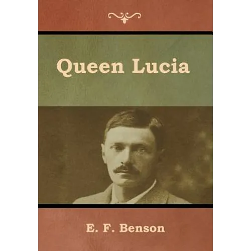 Queen Lucia - Hardcover