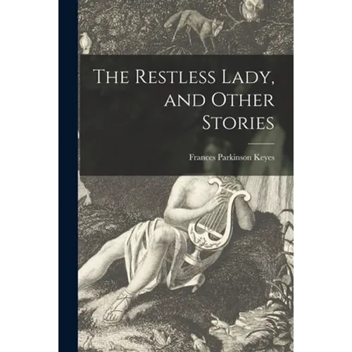 The Restless Lady, and Other Stories - Paperback