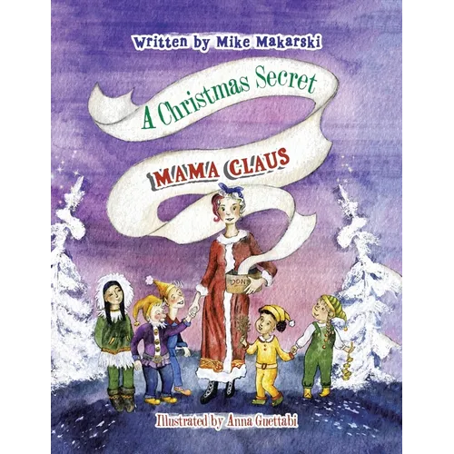 A Christmas Secret: Mama Claus - Paperback