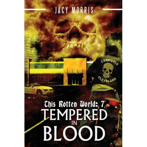 This Rotten World: Tempered in Blood - Paperback