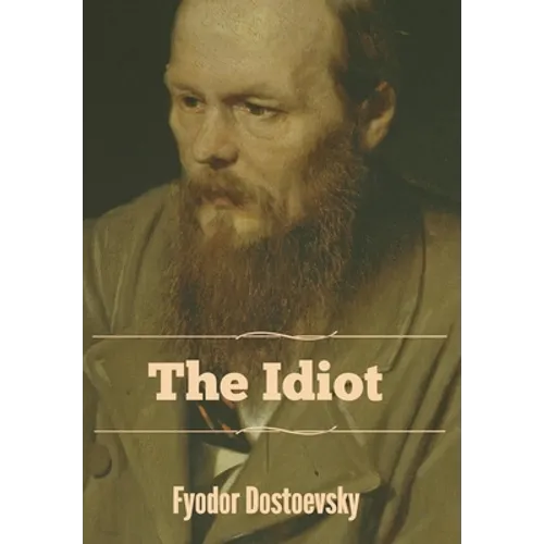 The Idiot - Hardcover