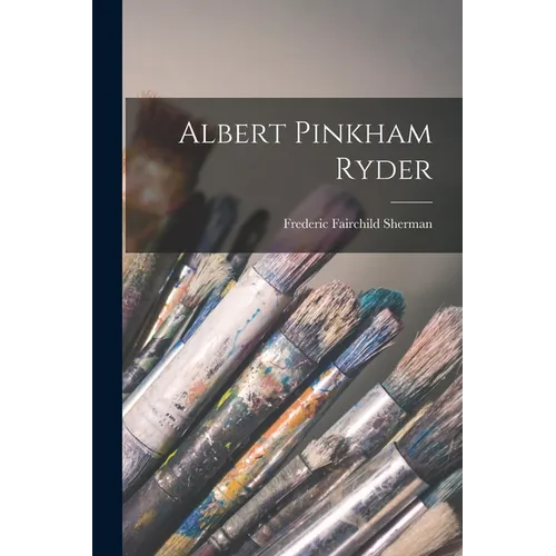 Albert Pinkham Ryder - Paperback