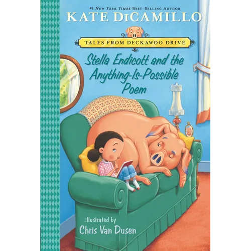 Stella Endicott and the Anything-Is-Possible Poem: Tales from Deckawoo Drive, Volume Five (an Early Chapter Book about Poetry, School, and Building Fr - Paperback
