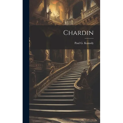 Chardin - Hardcover