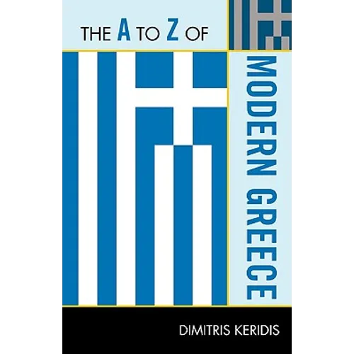 to Z of Modern Greece - Paperback