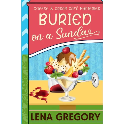 Buried on a Sundae - Paperback