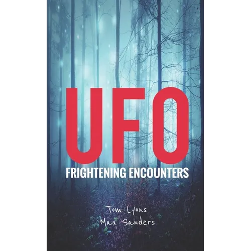 UFO Frightening Encounters - Paperback