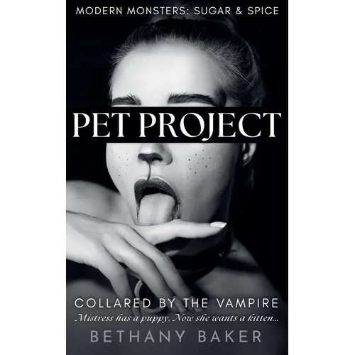 Pet Project: Collared by the Vampire - Paperback