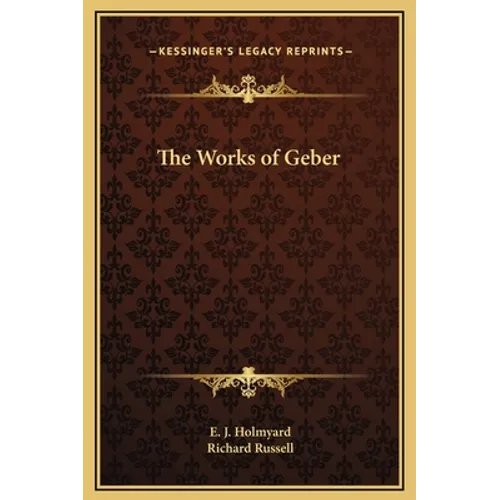 The Works of Geber - Hardcover