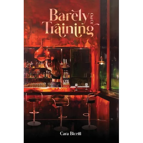 Barely Out Of Training - Paperback