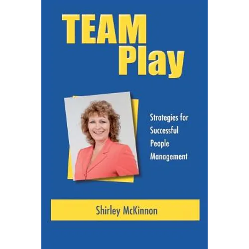 Team Play - Strategies for Successful People Management - Paperback