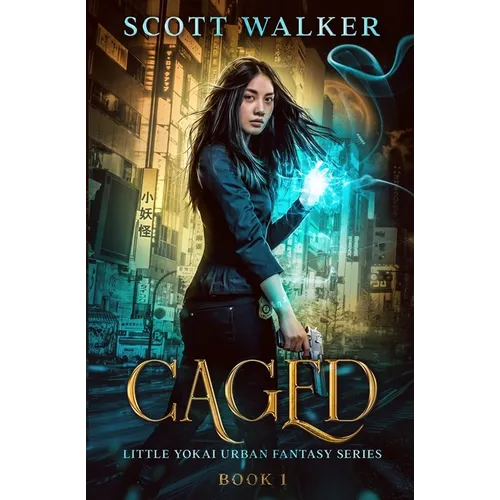 Caged: Little Yokai Urban Fantasy Series Book 1 - Paperback