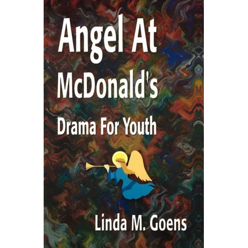 Angel at McDonald's: Advent Drama for Youth - Paperback
