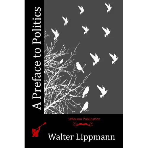 A Preface to Politics - Paperback