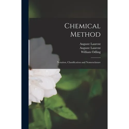Chemical Method: Notation, Classification and Nomenclature - Paperback