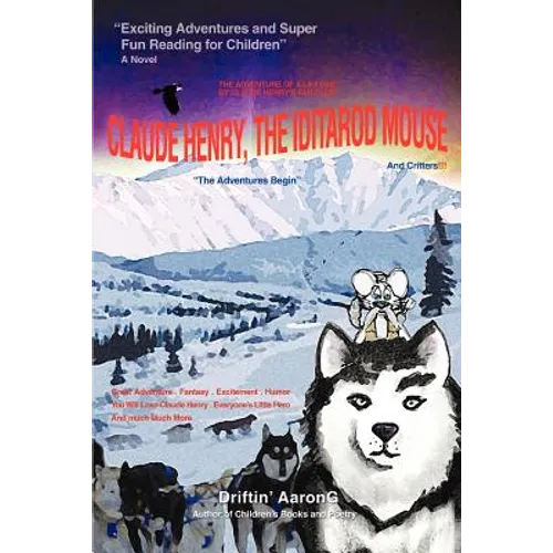 Claude Henry, the Iditarod Mouse: 