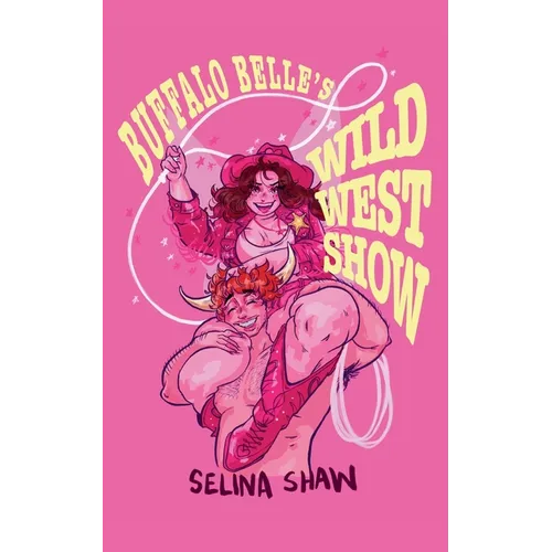 Buffalo Belle's Wild West Show - Paperback