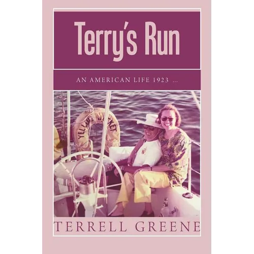Terry's Run: An American Life 1923 ... - Paperback